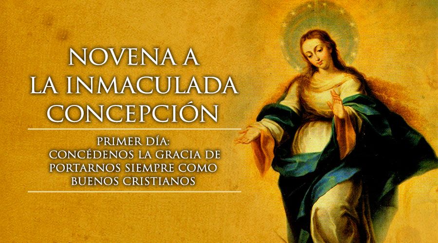 Novena a la Inmaculada Concepción de María. 1 de Diciembre. 19:10 horas.