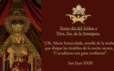 Tercer día del Solemne Triduo a Ntra. Sra. de la Amargura y XXXVIII Pregón de Alabanza.