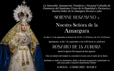 BESAMANOS, ROSARIO DE LA AURORA Y SOLEMNE TRIDUO A NTRA. SRA. DE LA AMARGURA.